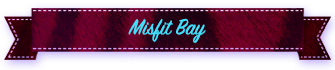 Misfit Bay