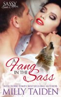 A Fang in the Sass by Milly Taiden