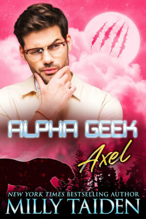 Alpha Geek: Axel