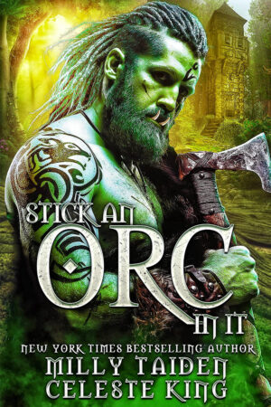 Stick An Orc In It