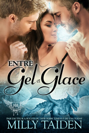 Entre Gel Et Glace (Between Ice & Frost - French Edition)
