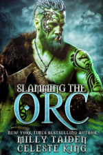 Slamming the Orc