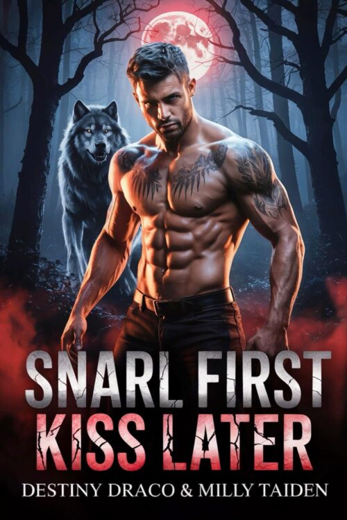 Snarl First, Kiss Later
